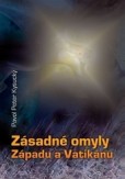 Zásadné omyly Západu a Vatikánu Zásadné omyly Západu a Vatikánu