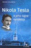 Nikola Tesla a jeho tajné vynálezy Nikola Tesla a jeho tajné vynálezy