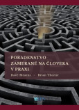 Poradenstvo zamerané na človeka v praxi Poradenstvo zamerané na človeka v praxi