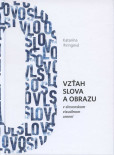 Vzťah slova a obrazu Vzťah slova a obrazu