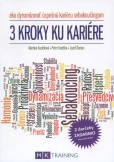 3 kroky ku kariére 3 kroky ku kariére