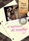 12 mesiacov do svadby 12 mesiacov do svadby