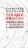 Čo? Ako? Prečo? Čo? Ako? Prečo?