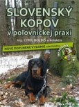 Slovenský kopov v poľovníckej praxi Slovenský kopov v poľovníckej praxi
