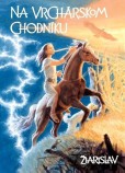 Na vrchárskom chodníku Na vrchárskom chodníku