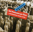 Od Vietnamu po Čínu, s pantomímou okolo sveta Od Vietnamu po Čínu, s pantomímou okolo sveta
