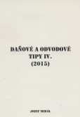 Daňové a odvodové tipy IV. (2015) Daňové a odvodové tipy IV. (2015)