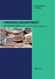 Finančná gramotnosť pre stredné školy Finančná gramotnosť pre stredné školy