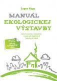Manuál ekologickej výstavby Manuál ekologickej výstavby