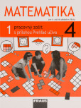 Matematika pre 4. ročník ZŠ - pracovný zošit 1. diel Matematika pre 4. ročník ZŠ - pracovný zošit 1. diel