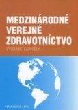 Medzinárodné verejné zdravotníctvo Medzinárodné verejné zdravotníctvo