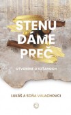 Stenu dáme preč Stenu dáme preč