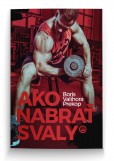 Ako nabrať svaly Ako nabrať svaly
