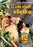 U vás zjem všetko U vás zjem všetko
