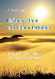 Liečba svetlom a farebnou terapiou Liečba svetlom a farebnou terapiou