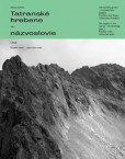 Tatranské hrebene - názvoslovie 1.časť Tatranské hrebene - názvoslovie 1.časť