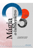 Mágia a čarodejníctvo Mágia a čarodejníctvo