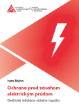 Ochrana pred zásahom elektrickým prúdom Ochrana pred zásahom elektrickým prúdom
