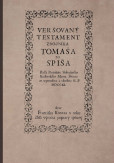 Veršovaný testament zbojníka Tomáša zo Spiša Veršovaný testament zbojníka Tomáša zo Spiša