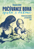 Počúvanie Boha spolu s deťmi Počúvanie Boha spolu s deťmi