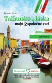 Taliansko a láska majú 3 spoločné veci Taliansko a láska majú 3 spoločné veci