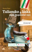 Taliansko a láska majú 3 spoločné veci Taliansko a láska majú 3 spoločné veci