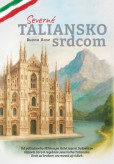 Severné Taliansko srdcom