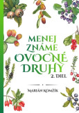 Menej známe ovocné druhy 2. diel Menej známe ovocné druhy 2. diel
