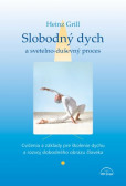 Slobodný dych a svetelno-duševný proces Slobodný dych a svetelno-duševný proces