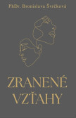 Zranené vzťahy Zranené vzťahy