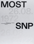 Bratislava a jej premeny - Most SNP Bratislava a jej premeny - Most SNP