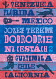 Dobrodruh na cestách 2 Dobrodruh na cestách 2