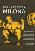 Ako na to podľa Milóna Ako na to podľa Milóna