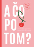 A čo po tom? A čo po tom?