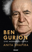 Ben Gurion. Otec moderného Izraela Ben Gurion. Otec moderného Izraela