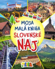 Moja malá kniha Slovenské NAJ Moja malá kniha Slovenské NAJ