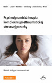 Psychodynamická terapia komplexnej posttraumatickej stresovej poruchy. Psychodynamická terapia komplexnej posttraumatickej stresovej poruchy.