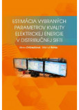 Estimácia vybraných parametrov kvality elektrickej energiev distribučnej sieti Estimácia vybraných parametrov kvality elektrickej energiev distribučnej sieti