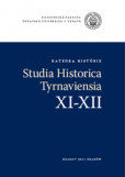 Studia historica Tyrnaviensia XI-XII Studia historica Tyrnaviensia XI-XII