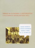 Umenie na Slovensku v historických a kultúrnych súvislostiach 2011 Umenie na Slovensku v historických a kultúrnych súvislostiach 2011