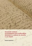 Kanonické vizitácie severozápadnej časti Podhorského dekanátu v 2. polovici 16. storočia a v 17. sto Kanonické vizitácie severozápadnej časti Podhorského dekanátu v 2. polovici 16. storočia a v 17. sto
