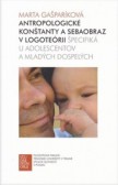 Antropologické konštanty a sebaobraz v logoteórii Antropologické konštanty a sebaobraz v logoteórii