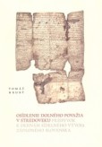 Osídlenie Dolného Považia v stredoveku Osídlenie Dolného Považia v stredoveku