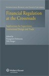 Financial Regulation At the Crossroads Financial Regulation At the Crossroads