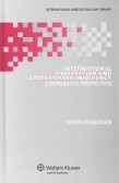 INTERNATIONAL ARBITRATION AND CROSS INTERNATIONAL ARBITRATION AND CROSS
