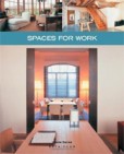 Spaces for Work Spaces for Work