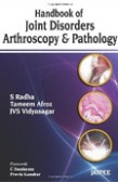 Handbook of Joint Disorders Arthroscopy & Pathology Handbook of Joint Disorders Arthroscopy & Pathology