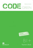 Code Green B1+ Teacher's Book + testCD - metodická príručka
