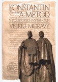 Konštantín a Metod v politických vzťahoch Veľkej Moravy Konštantín a Metod v politických vzťahoch Veľkej Moravy