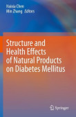 Structure and Health Effects of Natural Products on Diabetes Mellitus Structure and Health Effects of Natural Products on Diabetes Mellitus